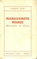 Marguerite Marie, Messagère Du Christ (1936) De Colette Yver - Religion