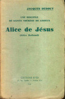 Alice De Jésus (1932) De Jacques Debout - Religion