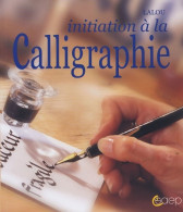 Initiation à La Calligraphie (2005) De Lalou - Art