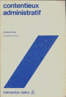 Contentieux Administratif (1985) De Peiser Gustave - Droit