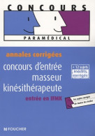 Annales Corrigées Concours D'entrée Masseur-kinésithérapeute Entrée En Ifmk (2008) De Jean-Yves Nogret - 18+ Years Old