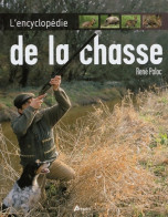 L'encyclopédie De La Chasse (2004) De René Paloc - Fischen + Jagen