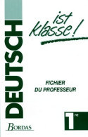 Deutsch Ist Klasse 1re. Livret Du Professeur (1991) De Sollfrank - 12-18 Ans