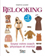 Relooking En 7 étapes (2011) De Delphine Lecastel - Salute