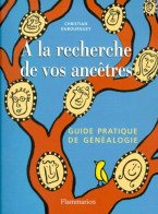 A La Recherche De Vos Ancetres. Avec Cd-rom (2001) De Christian Dubourguey - Reizen