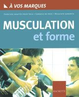 A Vos Marques : Musculation (2002) De Martine Gonthier - Sport
