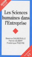 Les Sciences Humaines Dans L'entreprise (1996) De Béatrice Dauberville - Economia