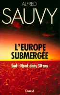 L'Europe Submergée (1987) De Alfred Sauvy - Economia