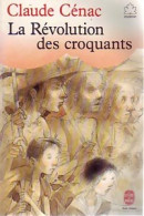 La Révolution Des Croquants Tome I (1989) De Claude Cénac - Storici
