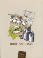 Mon Fromager (1979) De Collectif - Gastronomia