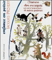 Chanson Des Escargots Qui Vont à L'enterrement Et Autres Poèmes (2000) De Jacques Prévert - Otros & Sin Clasificación