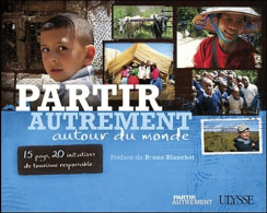 Partir Autrement à La Rencontre Du Monde (2011) De Denise Landry - Tourism