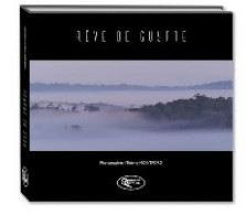 Rêve De Guyane (2006) De Thierry Montford - Tourism