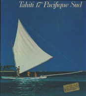 Tahiti 17° Pacifique Sud (1972) De Michel Calonne - Reizen
