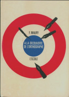 A La Découverte De L'orthographe (1969) De F Maury - Ohne Zuordnung