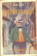 Eugénie Grandet (1950) De Honoré De Balzac - Auteurs Classiques