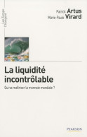 La Liquidite Incontrolable (2010) De Patrick Artus - Economie