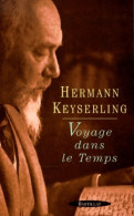 Voyage Dans Le Temps (1999) De Hermann Keyserling - Psicología/Filosofía