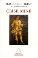 Crise Mine (1998) De Maurice Rheims - Art