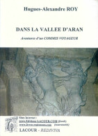 Dans La Vallée D'Aran (2005) De Hugues-Alexandre Roy - Viajes