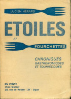 Étoiles Et Fourchettes : Chroniques Gastronomiques Et Touristiques (1970) De Lucien Hérard - Reizen