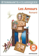 Les Amours (2017) De Pierre De Ronsard - Autres & Non Classés