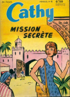 Cathy N°6 : Mission Secrète (1963) De Collectif - Sonstige & Ohne Zuordnung
