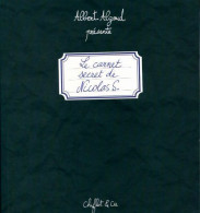 Le Carnet Secret De Nicolas S. (2007) De Albert Algoud - Humour