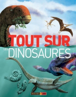 Tout Sur Les Dinosaures (2014) De Collectif - Natura