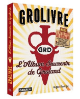 Grolivre - L'album Souvenir De Groland (2019) De Benoît Delépine - Humor