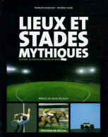 Lieux Et Stades Mythiques (2005) De François Duboisset - Sport