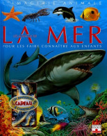 Les Animaux De La Mer : Pour Les Faire Connaître Aux Enfants (2005) De Emilie Beaumont - Tiere