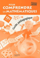 Pour Comprendre Les Mathématiques CE1 - Guide Pédagogique - Ed. 2009 (2009) De Jean-Paul Blanc - 6-12 Anni