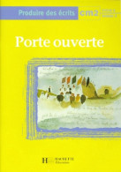 Porte Ouverte : Production D'écrits CM2 (1998) De Collectif - 6-12 Anni