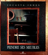 Peindre Ses Meubles (1992) De Jocasta Innes - Home Decoration