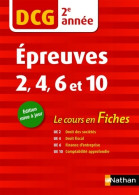 DCG 2/4/6 Et 10 - Le Cours En Fiches Par Année (2018) De Patricia Chauderlot - Buchhaltung/Verwaltung