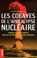 LES COBAYES DE L'APOCALYPSE NUCLEAIRE (2011) De Jean-Philippe Desbordes - Natuur