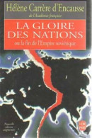 La Gloire Des Nations Ou La Fin De L'URSS (1992) De Hélène Carrère D'Encausse - Politik