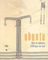 UBUNTU - ARTS Et CULTURES D'Afrique DU SUD (2002) De Collectif - Zonder Classificatie