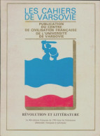 Les Cahiers De Varsovie N°18 : Révolution Et Littérature; Les Cahiers De Varsovie N°18 . (1992) De C - 18 Años Y Más