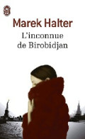 L'inconnue De Birobidjan (2013) De Marek Halter - Historique
