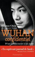 Wuhan Confidentiel : D'un Confinement à Un Autre (2020) De Stéphanie Thomas - Film/ Televisie