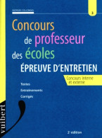 Concours De Professeur Des écoles. Épreuve D'entretien (1998) De Georges Collonges - 18 Años Y Más