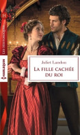 La Fille Cachée Du Roi (2017) De Juliet Landon - Romantiek