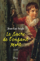 Le Sacre De L'enfant Mort (2004) De Jean-Luc Seigle - Historique