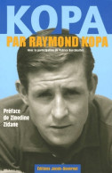 Kopa Par Raymond Kopa (2006) De Raymond Kopa - Sport