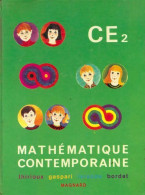 Mathématique Contemporaine CE2 (1973) De André Thirioux - 6-12 Jaar