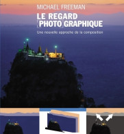 LE REGARD PHOTOGRAPHIQUE (2014) De Michael Freeman - Tuinieren