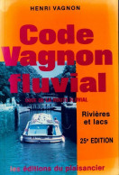 Code Vagnon Fluvial. Rivières Et Lacs (1991) De Henri Vagnon - Boten