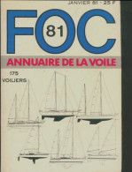 Foc 81 Annuaire De La Voile 175 Voiliers (1981) De Collectif - Sport